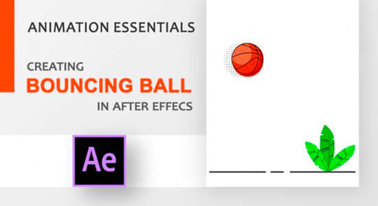 AE教程：创建有趣弹跳小球MG动画教程-1